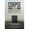 Corpse for a Mattress