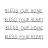 Bless Our Home and Heart Sentiment Decor (Set of 4)