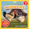 The Nature Kid's Guide to Chickens: A Level 2 Reader for Curious Young Kids Who Love Chickens!