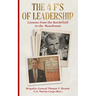The 4 F's of Leadership: Lessons from the Battlefield to the Boardroom