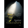 Against Certainty
