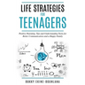 Life Strategies for Teenagers
