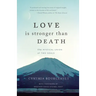 Love Is Stronger Than Death: The Mystical Union of Two Souls