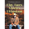 Clay Faces Gloria's Ultimatum