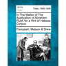 In the Matter of the Application of Abraham Ruef, for a Writ of Habeas Corpus