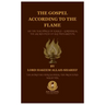 The Gospel According to the Flame.