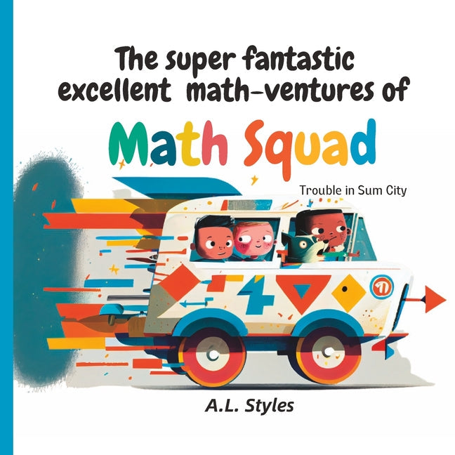 The super fantastic excellent math-ventures of Math Squad - Paperback by Books by splitShops