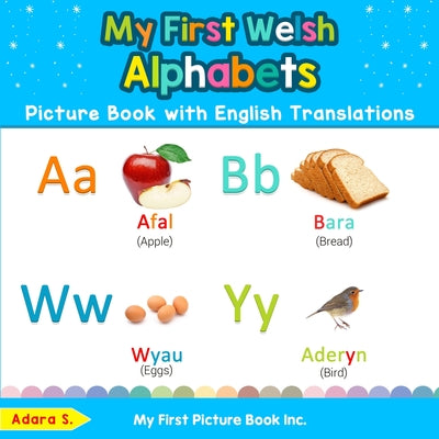 My First Welsh Alphabets Picture Book with English Translations: Bilingual Early Learning & Easy Teaching Welsh Books for Kids - Paperback by Books by splitShops