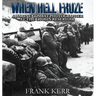 When Hell Froze: A Marine Combat Photographer at the Chosin Reservoir
