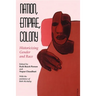 Nation, Empire, Colony: Historicizing Gender and Race