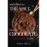 Sometimes the Soul Needs Chocolate: Pandemic Odes