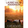 Catalyst
