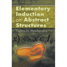 Elementary Induction on Abstract Structures