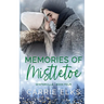 Memories of Mistletoe