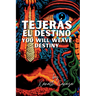 Tejerás el destino / You Will Weave Destiny