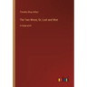 The Two Wives; Or, Lost and Won: in large print
