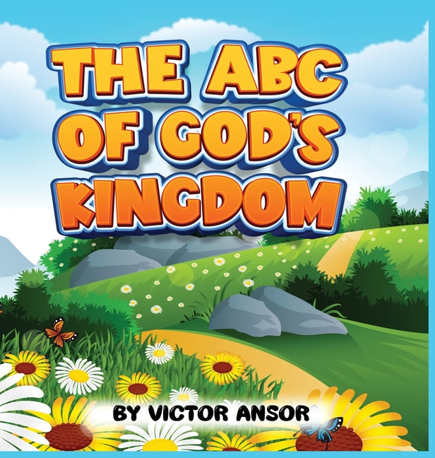 The ABC of God's Kingdom - Hardcover by Books by splitShops