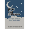 Jung and Shakespeare - Hamlet, Othello and the Tempest [Paperback]