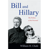 Bill and Hillary: The Politics of the Personal
