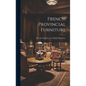 French Provincial Furniture