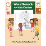 Word Search For 2nd Graders: Fun Puzzles for Kids Ages 6-8, Build Vocabulary, Improve Spelling