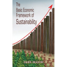 The Basic Economic Framework of Sustainability