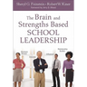 The Brain and Strengths Based School Leadership