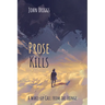 Prose Kills: A Wake-Up Call from the Fringe