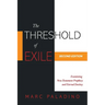 The Threshold of Exile: Examining New Testament Prophecy and Eternal Destiny
