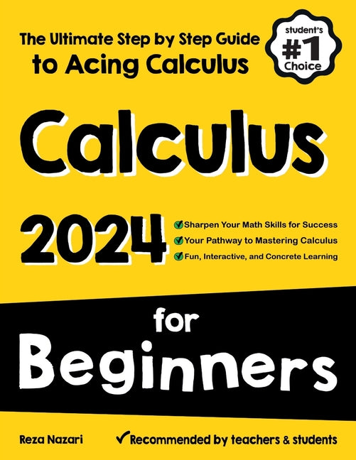 Calculus for Beginners: The Ultimate Step by Step Guide to Acing Calculus - Paperback by Books by splitShops