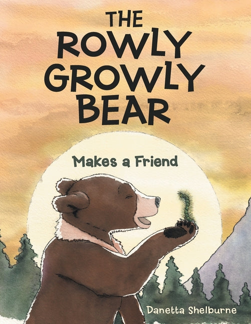 The Rowly Growly Bear: Makes a Friend - Paperback by Books by splitShops