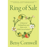 Ring of Salt: A Memoir of Finding Home and Hope on the Wild Coast of Ireland