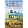The Rebels of Ireland: The Dublin Saga
