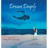 Dream Deeply