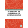 Historiography and Mythography in the Aristotelian Mirabilia