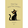 The Cat And The Lantern: Bilingual Italian-English Stories For Italian Language Learners