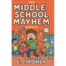 The Middle School Mayhem Book 8