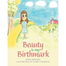Beauty Is My Birthmark