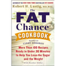 The Fat Chance Cookbook: More Than 100 Recipes Ready in Under 30 Minutes to Help You Lose the Sugar and the Weight