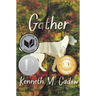 Gather: (A Coming-Of-Age Young Adult Novel about Addiction, Family Struggles, Friendship, and Finding Hope in a Small Town - For Teens Ages 14-17)