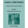 Cabell Cemeteries: Cabell County, West Virginia Volume 2, Cemeteries South of US 60