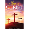 Steps to Christ: With Study Guide