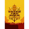 Peter the Rock: What the Roman Papacy Was, and What It Might Become