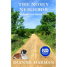 The Nosey Neighbor: The Ozarks Cozy Mystery Series