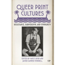 Queer Print Cultures: Resistance, Subversion, and Community