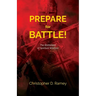 Prepare for Battle: The Battlefield of Spiritual Warfare