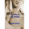 Casualty of His Touch