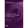 The Role of Toll-Like Receptors (TLR) in Infection and Inflammation