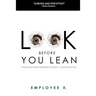 Look Before You Lean: How a Lean Transformation Goes Bad--A Cautionary Tale