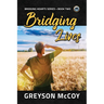 Bridging Lives